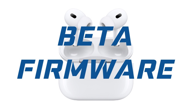 New AirPods Pro 2 Beta Firmware Now Available to Developers – Brings Support for iOS 18 Features